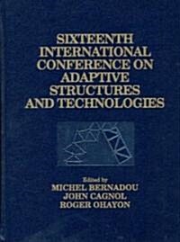 Sixteenth International Conference on Adaptive Structures And Technologies (Hardcover)