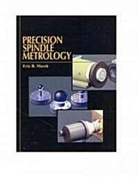 Precision Spindle Metrology (Hardcover)