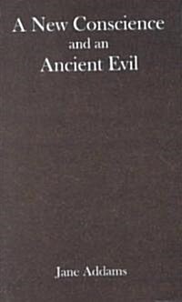 A New Conscience and an Ancient Evil (Paperback)