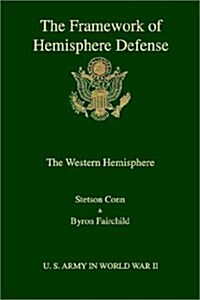 The Framework of Hemisphere Defense (Paperback)
