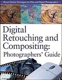 Digital Retouching and Compositing (Paperback, CD-ROM)