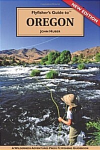 Flyfishers Guide to Oregon (Paperback, 2nd)