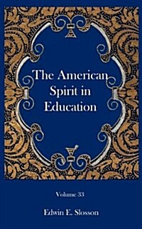The American Spirit in Education (Paperback)