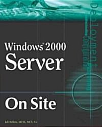 Windows 2000 Server on Site (Paperback)