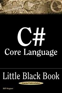 C# Core Language Little Black Book (Paperback)