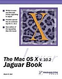Mac OS X V.10.2 Jaguar Book (Paperback)