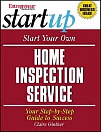 Start Your Own Home Inspection Service (Paperback)