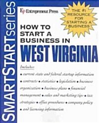 How to Start a Business in West Virginia (Paperback)
