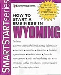 How to Start a Business in Wyoming (Paperback)