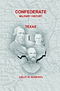 Confederate Military History of Texas (Paperback)