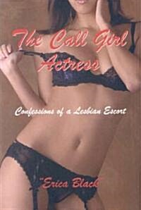 The Call Girl Actress (Paperback)