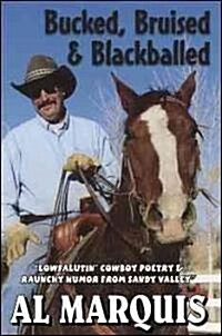 Bucked, Bruised & Blackballed (Paperback)