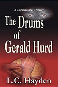 The Drums of Gerald Hurd (Paperback)