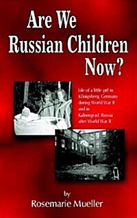 Are We Russian Children Now? (Paperback)