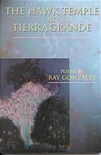 The Hawk Temple at Tierra Grande (Paperback)
