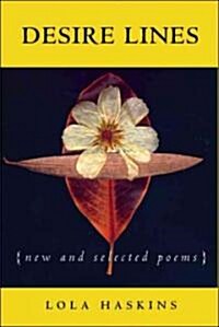 Desire Lines: New and Selected Poems (Paperback)