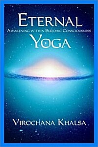 Eternal Yoga: Awakening within Buddhic Consciousness (Paperback)