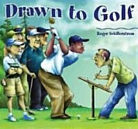 Drawn to Golf (Hardcover)