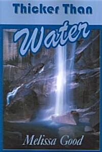 Thicker Than Water (Paperback)