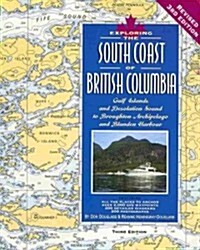 Exploring the South Coast of British Columbia (Paperback, 3rd, Revised)