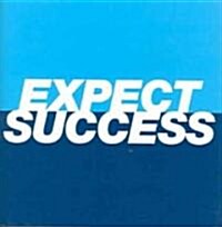 Expect Success (Hardcover)