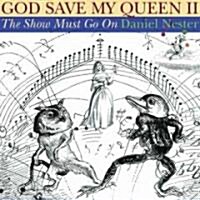 God Save My Queen II: The Show Must Go on (Paperback)