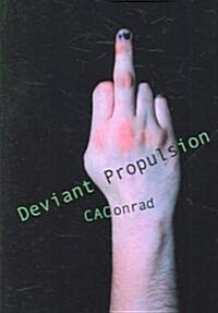 Deviant Propulsion: Poems (Paperback)