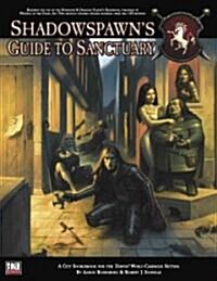 Shadowspawns Guide to Sanctuary (Hardcover)