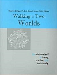 Walking In Two Worlds (Paperback)