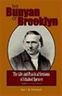 The Bunyan of Brooklyn: The Life and Practical Sermons of Ichabod Spencer (Paperback)