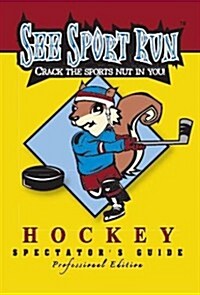 See Sport Run Spectators Guide to Hockey, USA Pro Edition (Paperback)
