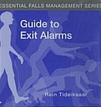 Guide To Exit Alarms (Hardcover, 1st, MAC, WIN)