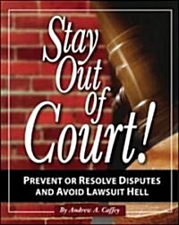 Stay Out Of Court! (Paperback)