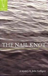 The Nail Knot (Paperback)