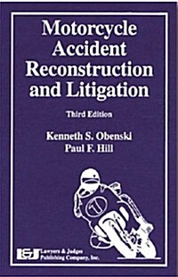 Motorcycle Accident Reconstruction and Litigation (Hardcover, CD-ROM, 3rd)