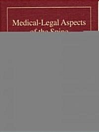 Medical-Legal Aspects of the Spine (Hardcover)