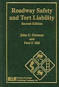 Roadway Safety and Tort Liability [With CDROM] (Hardcover, 2)
