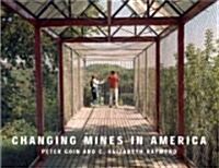 Changing Mines in America (Paperback)