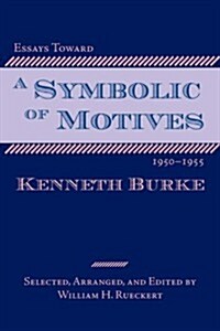 Essays Toward a Symbolic of Motives, 1950-1955 (Hardcover)