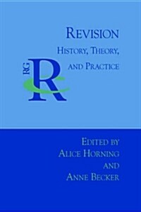 Revision: History, Theory, and Practice (Paperback)