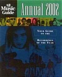 All Music Guide to the Music of 2002 (Paperback)
