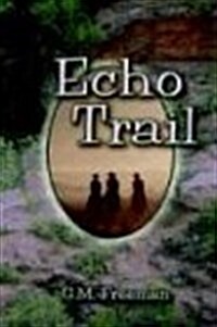 Echo Trail (Paperback)