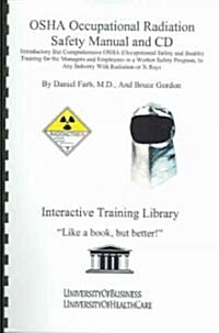 Osha Occupational Radiation Safety Manual and CD (Paperback, CD-ROM)