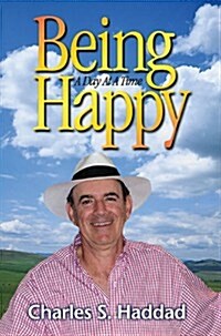 Being Happy a Day at a Time (Hardcover)