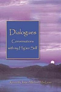 Dialogues Conversations with My Higher Self (Paperback)
