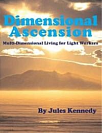 Dimensional Ascension (Paperback)