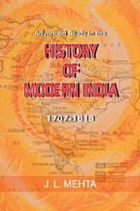 Advanced Study in the History of Modern India (Hardcover, UK)