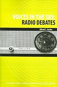 Voices in the Sky: Radio Debates (Paperback)