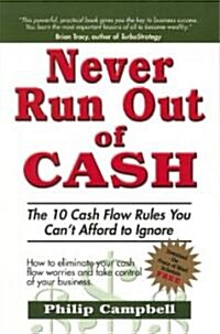 Never Run Out of Cash (Paperback)