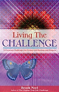 Living the Challenge (Paperback, 1st)